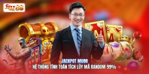 Jackpot MU88 | Hệ Thống Tính Toán Tích Lũy Mã Random 99%