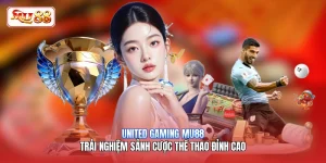 United Gaming MU88 | Trải Nghiệm Sảnh Cược Thể Thao Đỉnh Cao